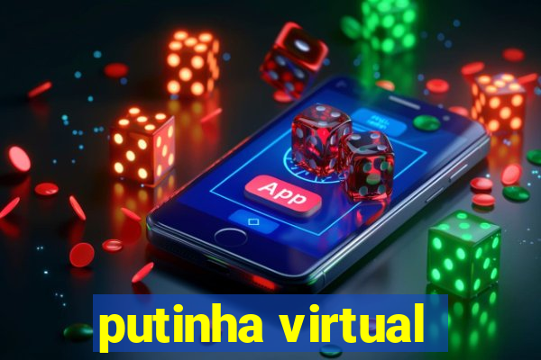 putinha virtual